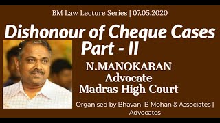 Dishonour of Cheque Cases by N.MANOKARAN, Advocate, Madras High Court -- Part II