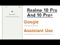 Realme 10 Pro & 10 Pro+ How To Use Google Assistant