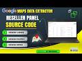 google map data extractor software | Activation Panel + Reseller Panel + Keygen