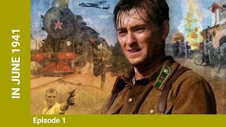 In June 1941. 1 Episode. Russian TV Series. Wartime Drama. English Subtitles