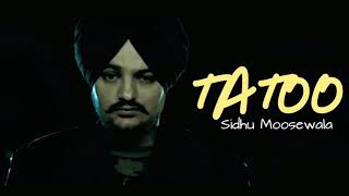 Tatoo (FULL SONG) - Sidhu Moosewala | Byg Byrd | New Punjabi Songs 2017
