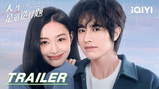 Trailer: Since there are always regrets, then love yourself well | Life is a Choice 人生是道选择题 | iQIYI