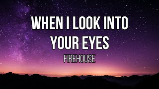Download Lagu FireHouse When I Look Into Your Eyes... MP3 Gratis