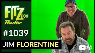 Jim Florentine (Fitzdog Radio #1039) | Greg Fitzsimmons