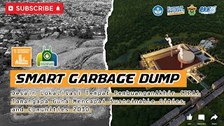 PKM GFK UNHAS 2021 | SMART GARBAGE DUMP: DESAIN LOKALISASI TEMPAT PEMBUANGAN AKHIR (TPA) TAMANGAPA