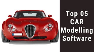 Top 05 Car Modelling Software