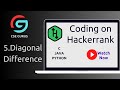 5.Diagonal Difference - Hackerrank