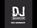 DJ Behaviour - Next Generation  (Ft. The Elevatorz & Danman)🔥