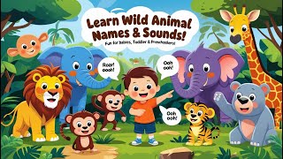 Learn Animal Names \u0026 Sounds for Kids | Animals for Babies, Toddlers \u0026 Preschoolers | English Animal