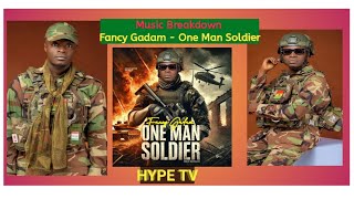 Meaning To Every Single Word Fancy Gadam Said In 'One Man Soldier'.