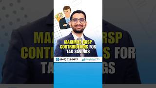 Maximize Your RRSP Contributions \u0026 Save on Taxes | Smart Retirement Planning