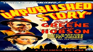 Unpublished Story 1942 Richard Greene, Valerie Hobson, Basil Radford, Brefni O'Rourke