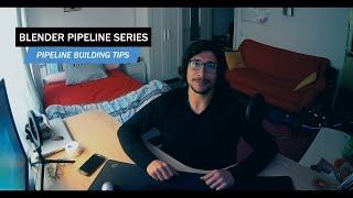 Blender Pipeline Series - Pipeline Building Tips