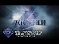 Doctor Who: The Pyramid at the End of the World - 11th Doctor Style