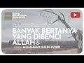 1126. BANYAK BERTANYA YANG DIBENCI ALLAH | Riyaadhush shaalihiin | Ustadz Muhammad Nuzul Dzikri