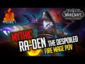 Mythic Ra-den - Fire Mage PoV