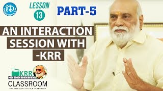 K Raghavendra Rao Classroom - Lesson 13 - Part#5 || An Interaction Session With KRR