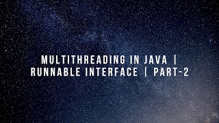 Java Multithreading | Runnable Interface | Part 2