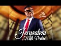 Jerusalem High Praise - Kay Wonder