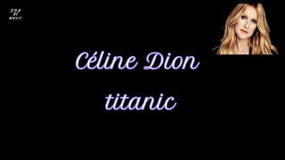 Titanic -Céline Dion \