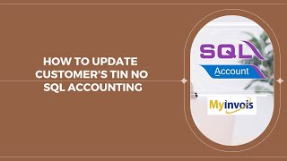 How to update Customer's Tin No In SQL Accounting
