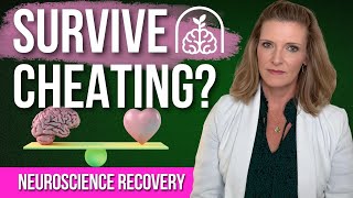 Can a Relationship Survive Cheating? Neuroscience Recovery