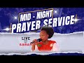 MID-NIGHT PRAYER SERVICE - 6.12.2024