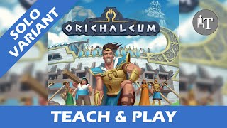 Tutorial \u0026 Solo Playthrough of Orichalcum - Solo Board Game