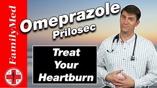 OMEPRAZOLE (PRILOSEC): For Heartburn/What are the Side Effects?