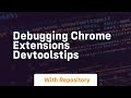 debugging chrome extensions devtoolstips