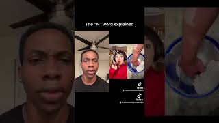 The “N” word explained