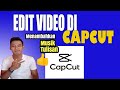 Cara Edit Video Menambahkan musik dan teks Menggunakan Capcut | Video Tutorial