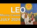 ♌️ Leo July 2024 💰 Great opportunities to choose from 💰 Money Career Finance Tarot Reading