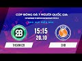 🔴Trực tiếp: Theanh28 - SHB | Cúp bóng đá 7 người Quốc gia Hyundai Thanh Cong Cup 2024 #VSCS4