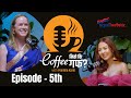 अमेरिकन गायिका Anna Stirr ले गाइन् नेपाली गीत ॥ Coffee Mitho Ki Guff with Pramila Karki ॥Full EP 5