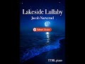 Lakeside Lullaby by Jacob Narverud (Tenor-Bass Choir with Piano)