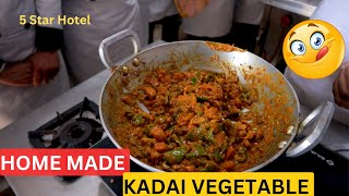 Kadai Veg Recipe 5 Star Hotel Style | Home Made Kadai Vegetable Recipe || KADAI VEGETABLE