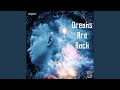 Dreams Are Back (Instrumental)