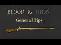 Blood & Iron General Tips