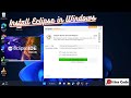 Install Eclipse IDE 2022-09 in Windows 11 | Step By Step Guide | Includes Hello World Program | 2023
