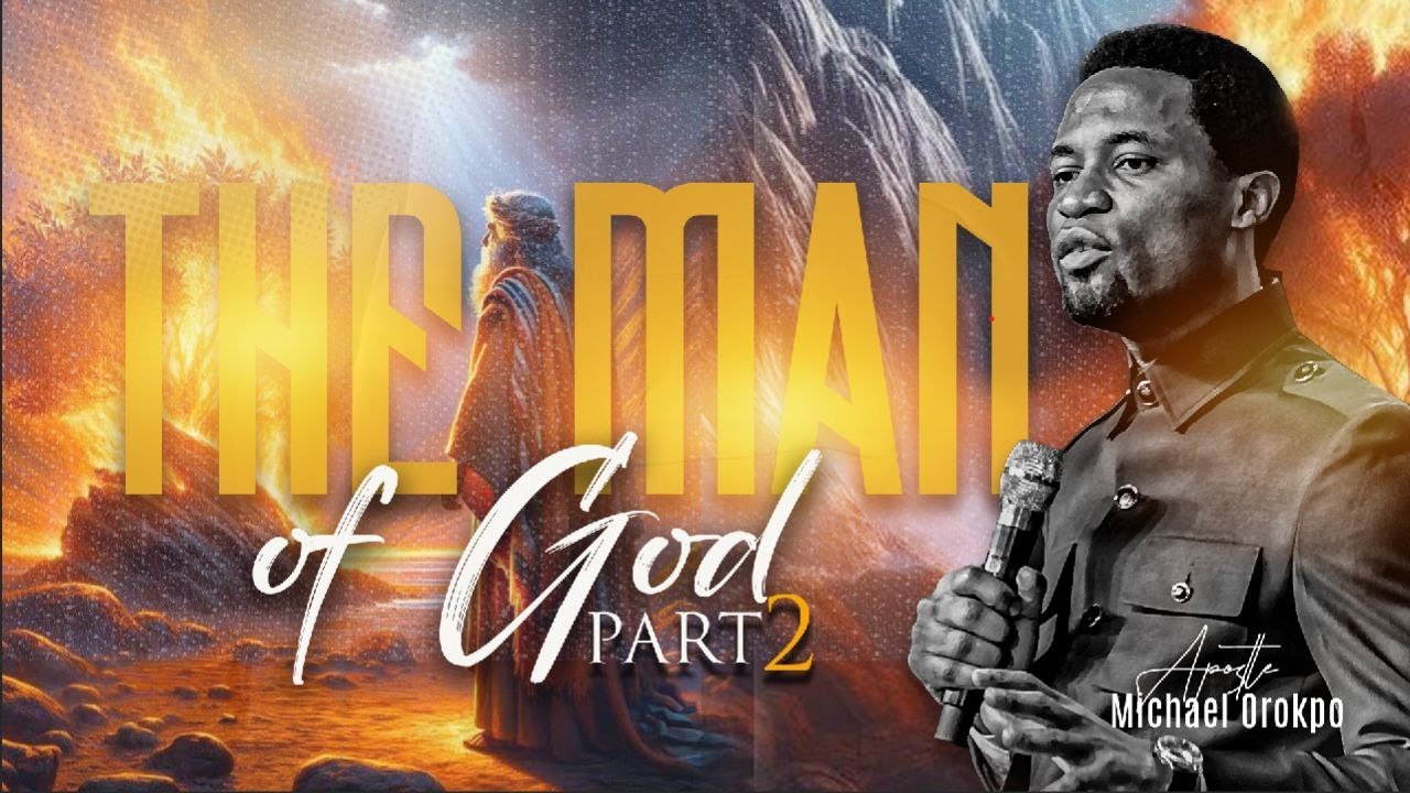 The Man Of God 2 Apostle Michael Orokpo Thejesusculture