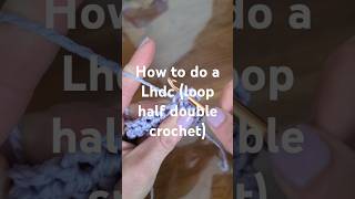 How to do a lhdc (loop half double crochet) #crochettutorials #lhdc #loopstitch  #how to crochet