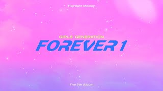 Girls' Generation (소녀시대) The 7th Album ‘FOREVER 1’ Highlight Medley