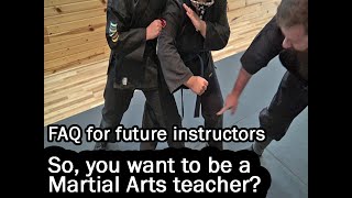 So you want to be a Martial Arts Teacher?