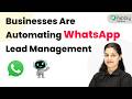 Businesses Are Automating WhatsApp Lead Management — Here’s How