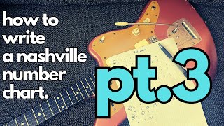 How To Write A Nashville Number Chart (pt 3 of 3)