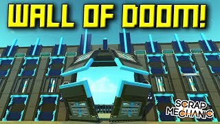 THIS WALL IS TOO EPIC FOR THIS GAME! (Feedback Needed!) [FMB 12] - Scrap Mechanic Gameplay