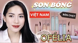 [REVIEW] SON BÓNG VIỆT NAM | OFÉLIA LOLLI GLOW TINT | Bảng màu rất đẹp!