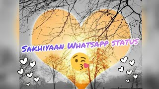 Sakhiyaan Whatsapp status || Maninder Buttar