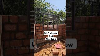 ഈ വീടിന് WPC Window and Mud bricks #wpc #mudbrick #shorts